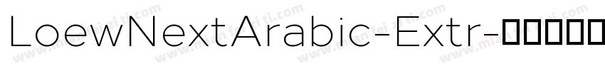 LoewNextArabic-Extr字体转换