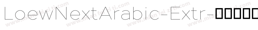 LoewNextArabic-Extr字体转换