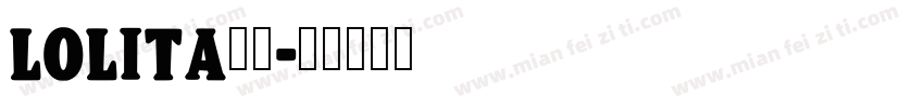 Lolita字体字体转换