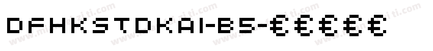 DFHKStdKai-B5字体转换