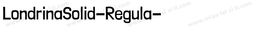 LondrinaSolid-Regula字体转换