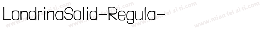 LondrinaSolid-Regula字体转换