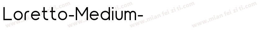 Loretto-Medium字体转换