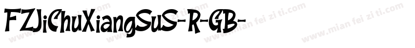 FZJiChuXiangSuS-R-GB字体转换