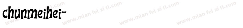 chunmeihei字体转换