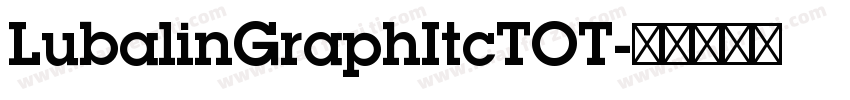 LubalinGraphItcTOT字体转换