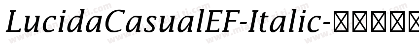 LucidaCasualEF-Italic字体转换