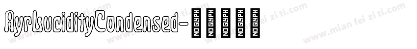 AyrLucidityCondensed字体转换