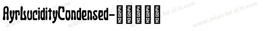 AyrLucidityCondensed字体转换