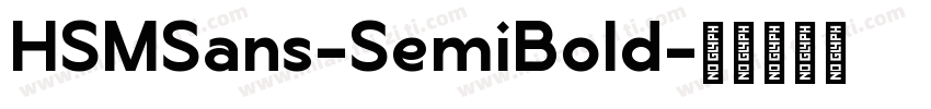 HSMSans-SemiBold字体转换