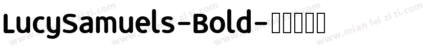 LucySamuels-Bold字体转换