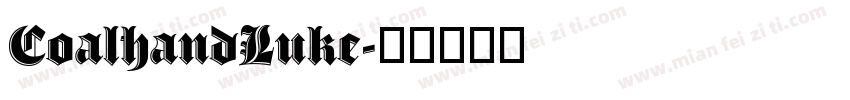 CoalhandLuke字体转换