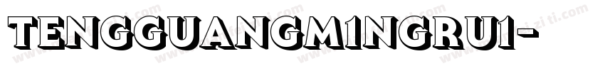 tengguangm1ngru1字体转换