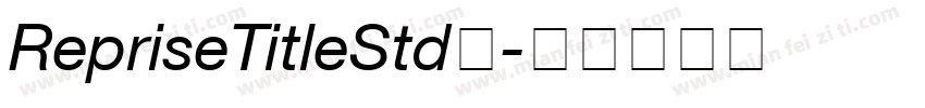 RepriseTitleStd字字体转换