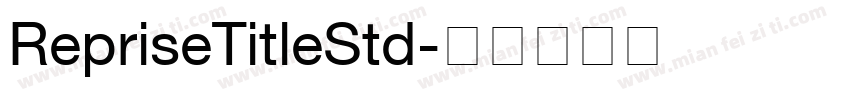 RepriseTitleStd字体转换