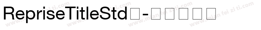 RepriseTitleStd字字体转换