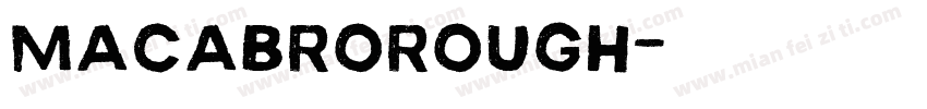 MACABROROUGH字体转换