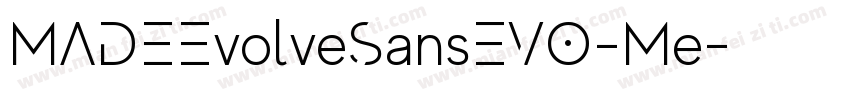 MADEEvolveSansEVO-Me字体转换