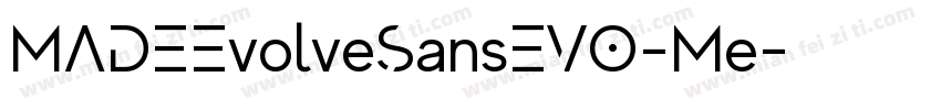 MADEEvolveSansEVO-Me字体转换