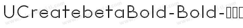 UCreatebetaBold-Bold字体转换