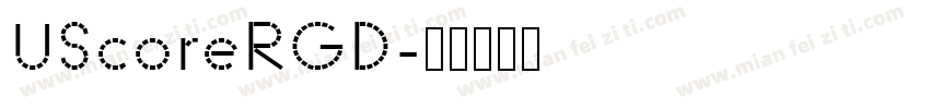 UScoreRGD字体转换