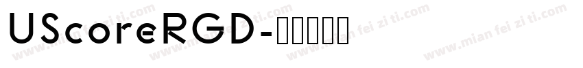 UScoreRGD字体转换
