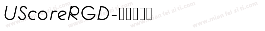 UScoreRGD字体转换
