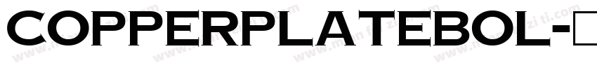 CopperplateBol字体转换