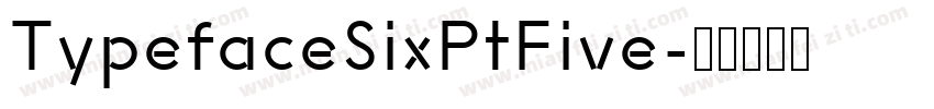 TypefaceSixPtFive字体转换