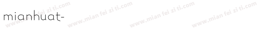 mianhuat字体转换
