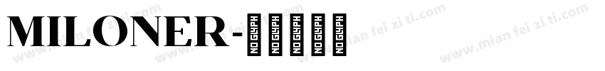 MILONER字体转换