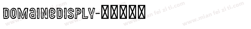domainedisply字体转换