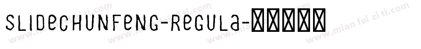 Slidechunfeng-regula字体转换