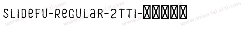 Slidefu-Regular-2tti字体转换