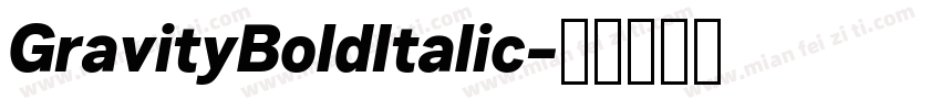 GravityBoldItalic字体转换