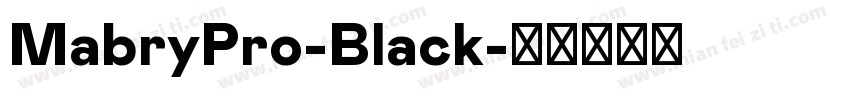 MabryPro-Black字体转换