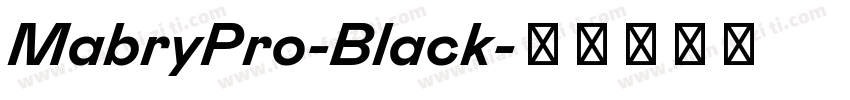 MabryPro-Black字体转换