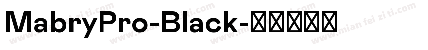 MabryPro-Black字体转换
