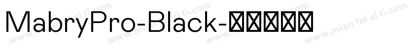 MabryPro-Black字体转换