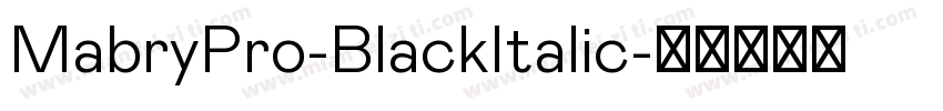 MabryPro-BlackItalic字体转换