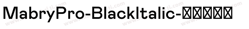 MabryPro-BlackItalic字体转换