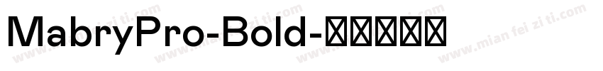 MabryPro-Bold字体转换