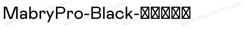 MabryPro-Black字体转换