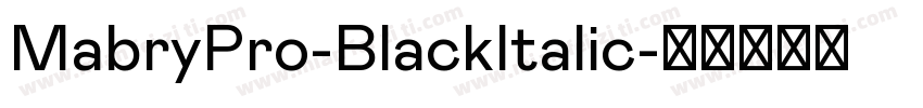 MabryPro-BlackItalic字体转换