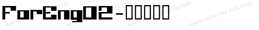 ForEng02字体转换