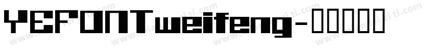 YEFONTweifeng字体转换