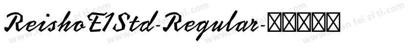 ReishoE1Std-Regular字体转换