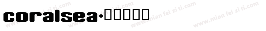 CoralSea字体转换