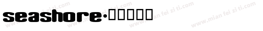 Seashore字体转换