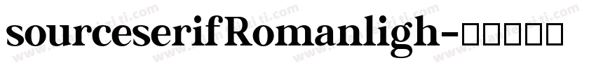 sourceserifRomanligh字体转换